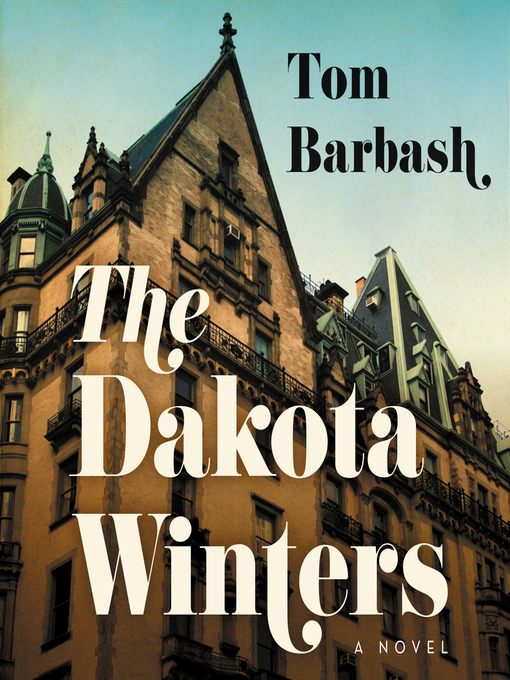 Title details for The Dakota Winters by Tom Barbash - Available